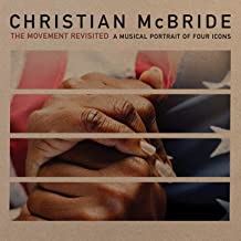 Christian McBride The Movement Revisited